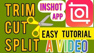 How  to Trim, Cut and Split a  video  | Tutorial  | Inshot App