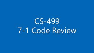 SNHU CS-499 7-1 ePortfolio Code Review - Video