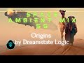 Space Ambient Mix 55 - Origins by Dreamstate Logic
