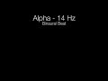 concentration alpha binaural beat 14hz 1h pure