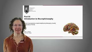 Introduction to Neurophilosophy | Dr. Adina Roskies (Part 4 of 4)