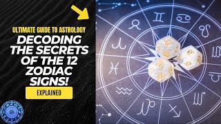 Ultimate Guide to Astrology Decoding the Secrets of the 12 Zodiac Signs! ♈✨🔮