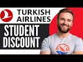 How To Use Student Discount on Turkish Airlines - Full Guide (2024)