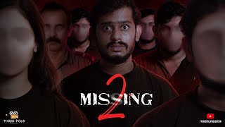 Missing 2 | Horror Short Film