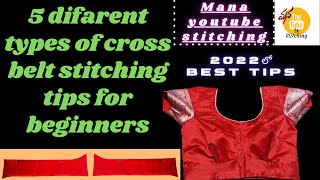 @Manayoutubestitching412 simple cross belt stitching in telugu, 5 deferent types stitching tips