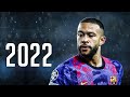 Memphis Depay is simply INCREDIBLE in 2022