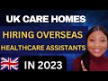 UK Care Homes Recruiting Overseas Applicants With VISA SPONSORSHIP IN 2023 | NO EXPERIENCE NEEDED 🇬🇧