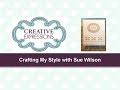 Craft Dies by Sue Wilson - Die Re-Registration Technique for Creative Expressions