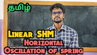 Horizontal|Oscillation|Spring|Mass|System|Physics 11|Tamil|MurugaMP