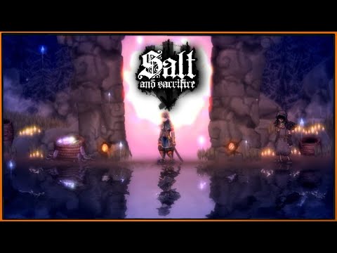 Salt and Sacrifice - стало бодрее и интереснее , но непонятнее