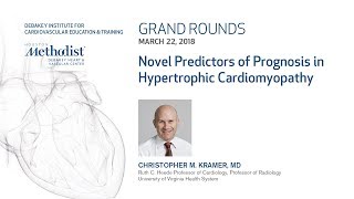 Hypertrophic Cardiomyopathy: Novel Predictors of Outcome  (CHRISTOPHER M. KRAMER, MD) March 22, 2018