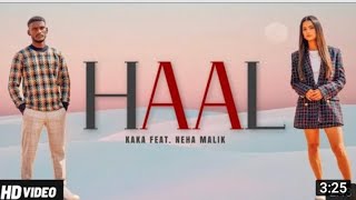 Haal Kaka Feat. Neha Malik | New Punjabi Song 2021 | New kaka Song | Kaka music official