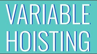 WTF Is JavaScript Variable Hoisting
