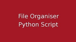 File Organiser - Python Script