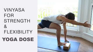 50 Minute Vinyasa Flow Yoga For Strength And Flexibility | Yoga Dose