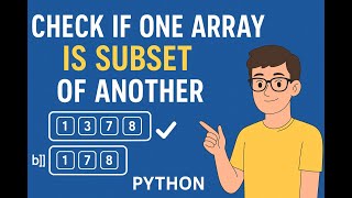 Check if One Array is Subset of Another | Easy Python Solution Explained