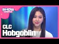 Show Champion EP.217 CLC - Hobgoblin