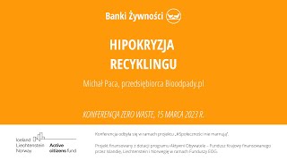 Hipokryzja recyklingu | Konferencja Zero Waste