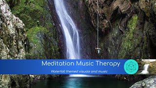 Meditation Music Therapy |Waterfall themed | Relaxing Nature