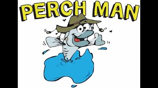 INTRODUCTION TO THE PERCH MAN