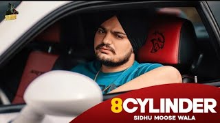 8 Cylinder (Full Song) Sidhu Moose Wala | Latest Punjabi Songs 2020