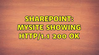 Sharepoint: MySite showing HTTP/1.1 200 OK