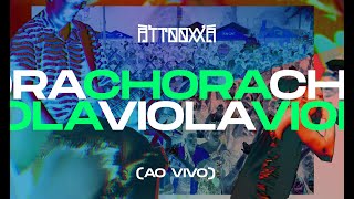 ÀTTØØXXÁ || Chora Viola (Ao Vivo)