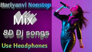 8D AUDIO-Nonstop Haryanvi Dj Mix Song#Use Headphones#A2 Music World