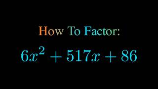 Factor 6x^2 + 517x + 86