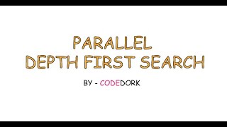 Parallel Depth First Search l Depth First Search Parallel Algorithm | Parallel Sorting Techniques