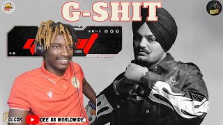G-SHIT - Sidhu Moose Wala | First Time Hearing It | Reaction!!