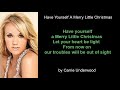 Have Yourself A Merry Little Christmas by Carrie Underwood (Lyric Video)