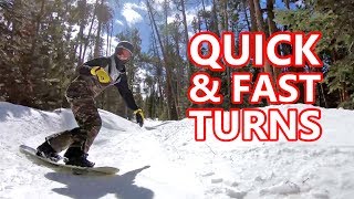 How To Make Quick \u0026 Fast Snowboard Turns