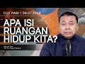 APA ISI RUANGAN HIDUP KITA? | Doa Pagi | Pdt. Dr. Erastus Sabdono | 04 Juli 2024 | 05.00 WIB