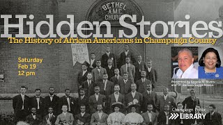 Hidden Stories: History of African Americans in Champaign County