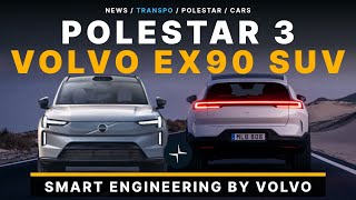 Polestar 3 & Volvo’s EX90 New EV Flagship Are Basically Siblings!