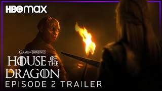 House of the Dragon | EPISODE 2 NEW PROMO TRAILER | HBO Max