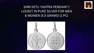 Shri Ketu Yantra Pendant in Pure Silver (Energized \u0026 Activated)(5.5Gm) (1 Pc)