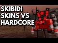 HARDCORE TRIUMPH WITH SKIBIDI SKINS | ROBLOX Tower Defense Simulator