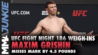 Maxim Grishin misses weight by 4.5 pounds | UFC Fight Night 186 weigh-ins