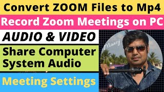 Convert ZOOM Recording to mp4 | Record Zoom meeting on PC with Audio and Video | Tips & Tricks