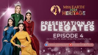 MISS EARTH 2024 PRESENTATION OF DELEGATES - EPISODE 4