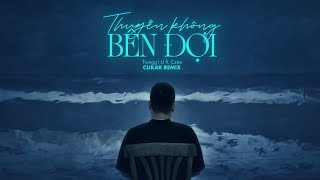 Thuyền Không Bến Đợi - Trungg I.U ft. Czee「Cukak Remix」/ Audio Lyrics Video