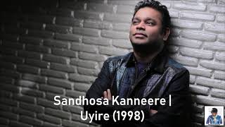Sandhosa Kanneere | Uyire (1998) | A.R. Rahman [HD]