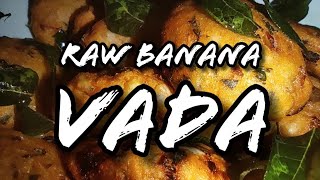 Raw banana vada - Raw plantain 🍌