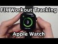 Apple Watch: FIX Automatically Not Tracking Workouts!