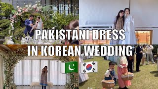🇵🇰🇰🇷Wearing Pakistani Dress in Korean Wedding | Pakistani In Korea