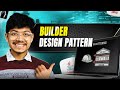 Builder Design Pattern in Java 🔨 | Create Flexible & Scalable Objects | Step-by-Step Guide with Code