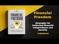 Financial Freedom: Strategies for Achieving Financial Independence and Security | Audiobook