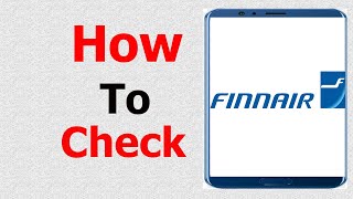 how to web check in finnair || finnair check in process || check in finnair || finnair ||